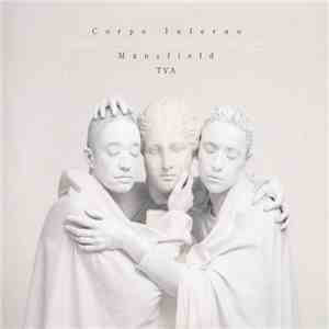 Mansfield TYA - Corpo Inferno album flac