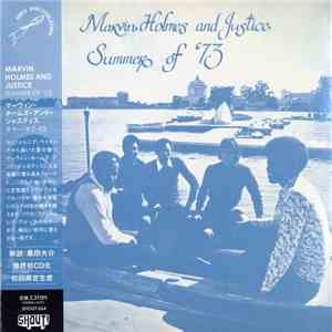 Marvin Holmes And Justice - Summer Of '73 album flac