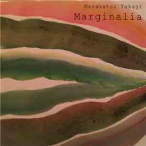 Masakatsu Takagi - Marginalia album flac