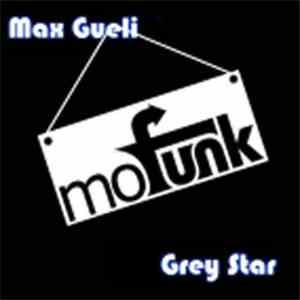 Max Gueli - Grey Star (Slap My Hand Remix) album flac