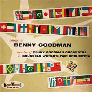 Members Of Benny Goodman Orchestra & Brussels World's Fair Orchestra - Tribute To Benny Goodman album flac