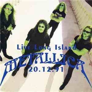 Metallica - Live Long Island 20.12.91 album flac