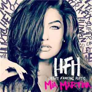 Mia Martina - HFH (Heart Fg Hurts) album flac