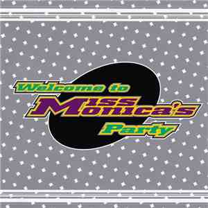 Miss Monica - Welcome To Miss Monica's Party album flac
