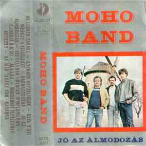 Moho Band - Jó Az Álmodozás album flac