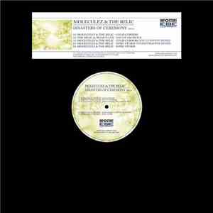 Moleculez & The Relic - Disasters Of Ceremony album flac