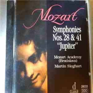 Mozart, Mozart Academy Bratislava, Martin Sieghart - Symphonies Nos. 28 & 41 "Jupiter" album flac