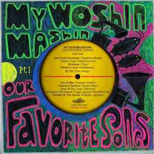 My Woshin Mashin - Our Favorite Songs (Part One) album flac