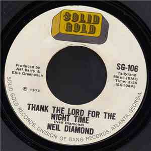 Neil Diamond - Thank The Lord For The Night Time / Kentucky Woman album flac