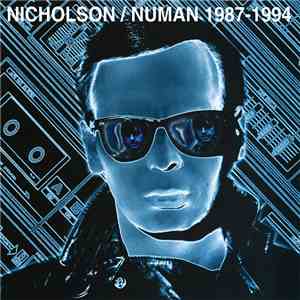 Nicholson / Numan - 1987-1994 album flac