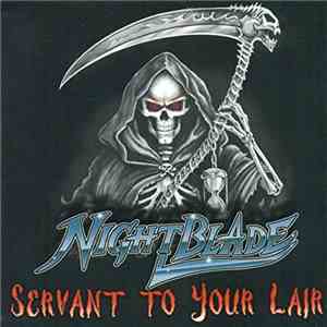 Nightblade  - Servant To Your Lair album flac