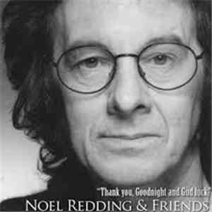 Noel Redding And Friends - Thank You, Good Night & Gud Luck album flac