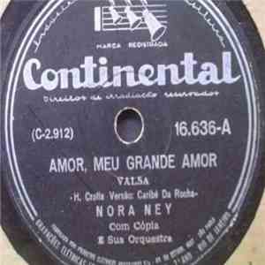 Nora Ney - Amor, Meu Grande Amor / Ninguêm Me Ama album flac