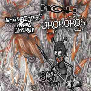 NOT! / Požadovaný Stav Mysli / Uroboros - 3 Way Split FerdaCref Teplice album flac