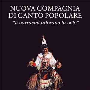 Nuova Compagnia Di Canto Popolare - Li Sarracini Adorano Lu Sole album flac