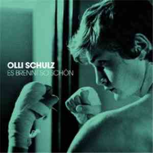 Olli Schulz - Es Brennt So Schön album flac