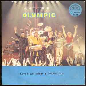 Olympic  - Když Ti Svítí Zelená • Naděje Dvou album flac