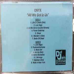 Onyx - All We Got Iz Us album flac