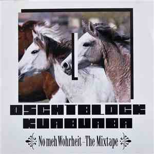 Oschtblock Kuabuaba - No Meh Wohrheit - The Mixtape album flac
