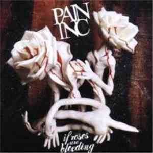 Pain Inc. - If Roses Are Bleeding album flac