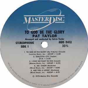 Pat Taylor  - To God Be The Glory album flac