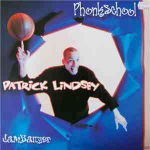 Patrick Lindsey - Phonkschool album flac