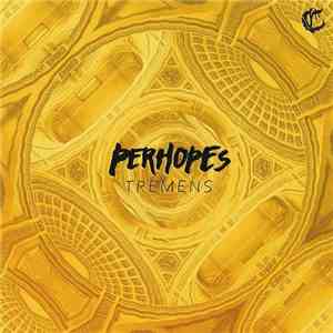 Perhopes - Tremens album flac