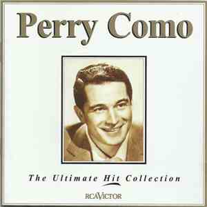 Perry Como - The Ultimate Hit Collection album flac