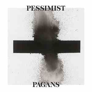 Pessimist - Pagans album flac