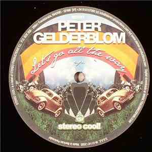 Peter Gelderblom - Let's Go All The Way E.P. album flac