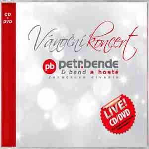 Petr Bende & Band A Hosté Janáčkovo Divadlo - Vánoční Koncert (Live CD/DVD) album flac