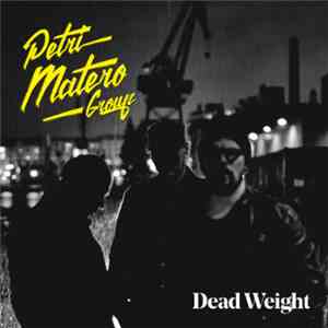 Petri Matero Group - Dead Weight album flac