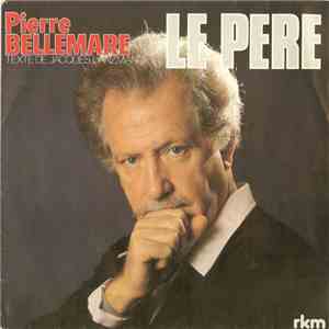 Pierre Bellemare - Le Père album flac