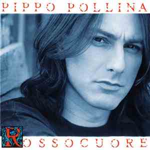 Pippo Pollina - Rossocuore album flac