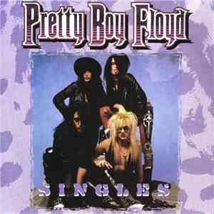 Pretty Boy Floyd - Singles album flac