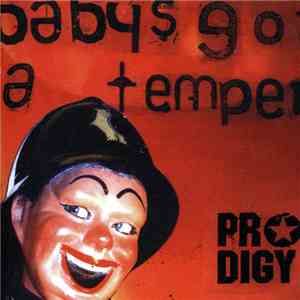 Prodigy - Baby's Got A Temper album flac