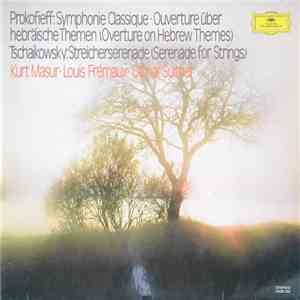 Prokofieff / Tschaikowsky - Kurt Masur / Louis Frémaux / Otmar Suitner - Symphone Classique / Ouverture Über Hebräiche Themen (Overture On Hebrew Themes) / Streicherserenade (Serenade For Strings) album flac