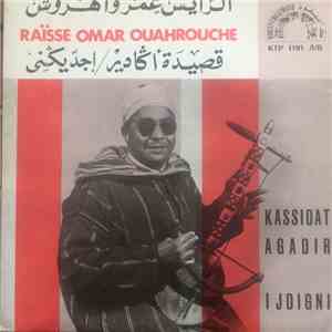 الرايس عمر واهروش = Raïsse Omar Ouahrouche - قصيدة أگادير / إجديگني album flac