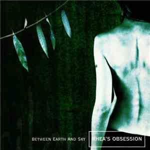 Rhea's Obsession - Between Earth And Sky album flac