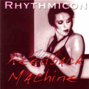Rhythmicon - Feedback Machine album flac