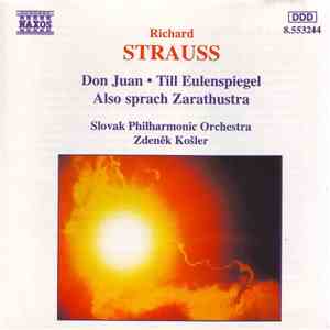 Richard Strauss, Slovak Philharmonic Orchestra, Zdeněk Košler - Don Juan | Till Eulenspiegel | Also Sprach Zarasthustra album flac