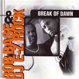 Rob Base & DJ E-Z Rock - Break Of Dawn album flac