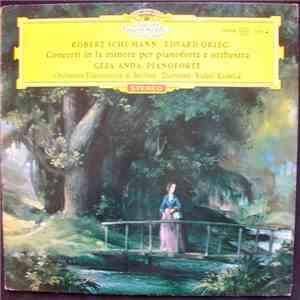 Robert Schumann ∙ Edvard Grieg, Géza Anda ∙ Rafael Kubelik, Berliner Philharmoniker - Concerti In La Minore Per Pianoforte E Orchestra album flac
