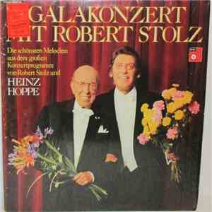 Robert Stolz, Heinz Hoppe - Galakonzert Mit Robert Stolz album flac