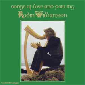 Robin Williamson - Songs Of Love And Parting album flac