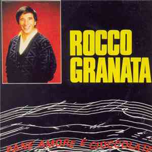 Rocco Granata - Pane Amore É Cioccolate album flac