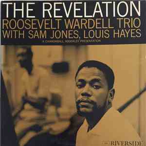 Roosevelt Wardell Trio - The Revelation album flac