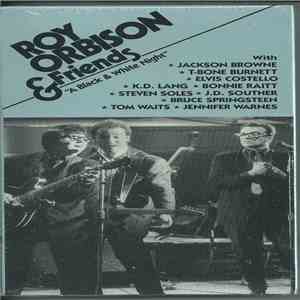 Roy Orbison & Friends - A Black & White Night album flac