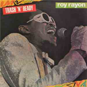 Roy Rayon - Trash 'N' Ready album flac