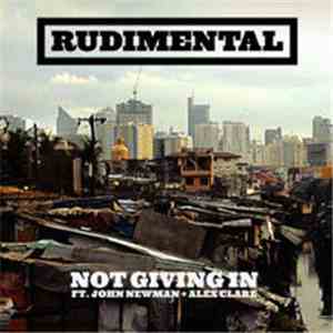 Rudimental Ft. John Newman  + Alex Clare  - Not Giving In album flac